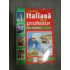 LIMBA ITALIANA FARA PROFESOR - PAUL TEODORESCU LIMBA ITALIANA FARA PROFESOR - PAUL TEODORESCU